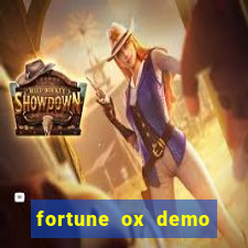 fortune ox demo dinheiro infinito